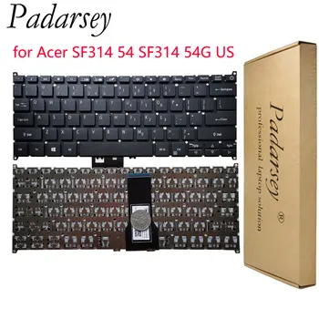 Сменные клавиатуры Padarsey SF114 Без подсветки для ноутбука Acer Swift 3 SF314 54 SF314 54G на американском и английском языках