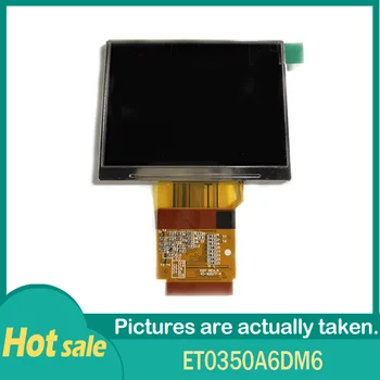 100% Оригинальный ET0350A6DM6 3,5-дюймовый 320*240 ЖК-дисплей с Экраном