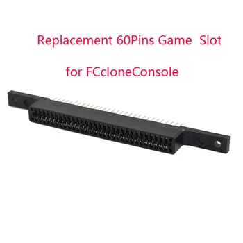 10 шт./лот, сменный игровой картридж с 60 контактами, слот для разъема FCcloneConsole с 60 контактами