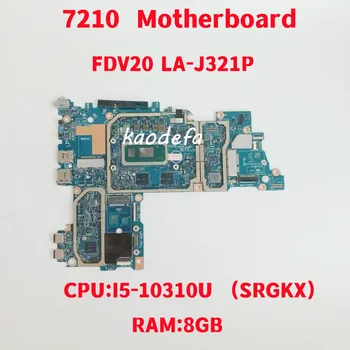 LA-J321P для ноутбука Dell Latitude 7210 Материнская плата Процессор: I5-10310U I5-10210U Оперативная память: 8 ГБ DDR4 CN-0481H7 CN-0CTKYT CN-06CTMF Тест В порядке