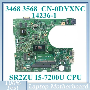 CN-0DYXNC 0DYXNC DYXNC С процессором SR2ZU I5-7200U 14236-1 Для Dell 3468 3568 Материнская плата ноутбука 216-0864046 100% Протестирована, работает хорошо