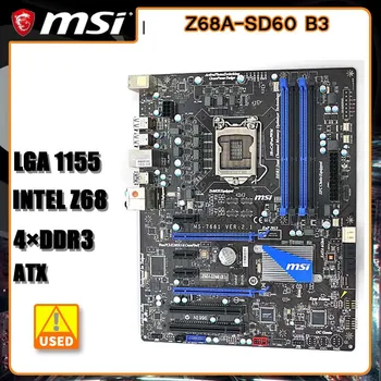 1155 Материнская плата MSI Z68A-SD60 B3 Материнская плата Intel Z68 DDR3 32GB USB 3.0 SATA III PCI-E 3.0 HDMI