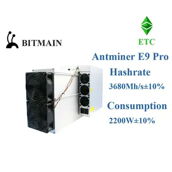 купите 2 получите 1 бесплатный Новый Bitmain Antminer E9 Pro 3680Mh/s ± 10% 2200W ETC Asic Miner 3.68Gh/s