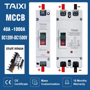 TAIXI Solar MCCB 500V 1000V 1500V Фотоэлектрический автоматический выключатель постоянного тока 150A 200A 300A 400A 600A Фотоэлектрический Изолятор DC24V с отключением шунта